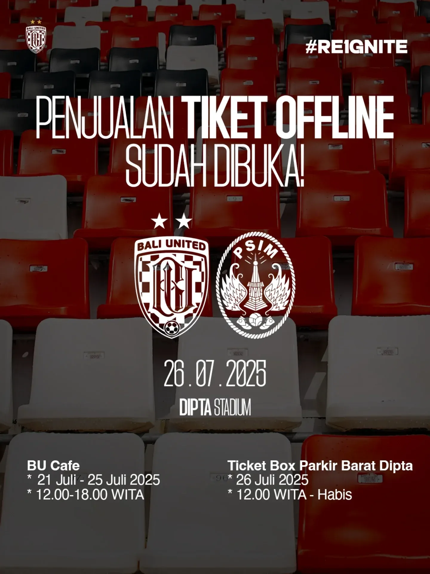 Bali United Vs PSIM Yogyakarta! Tiket Offline Showcase REIGNITE Resmi Dibuka